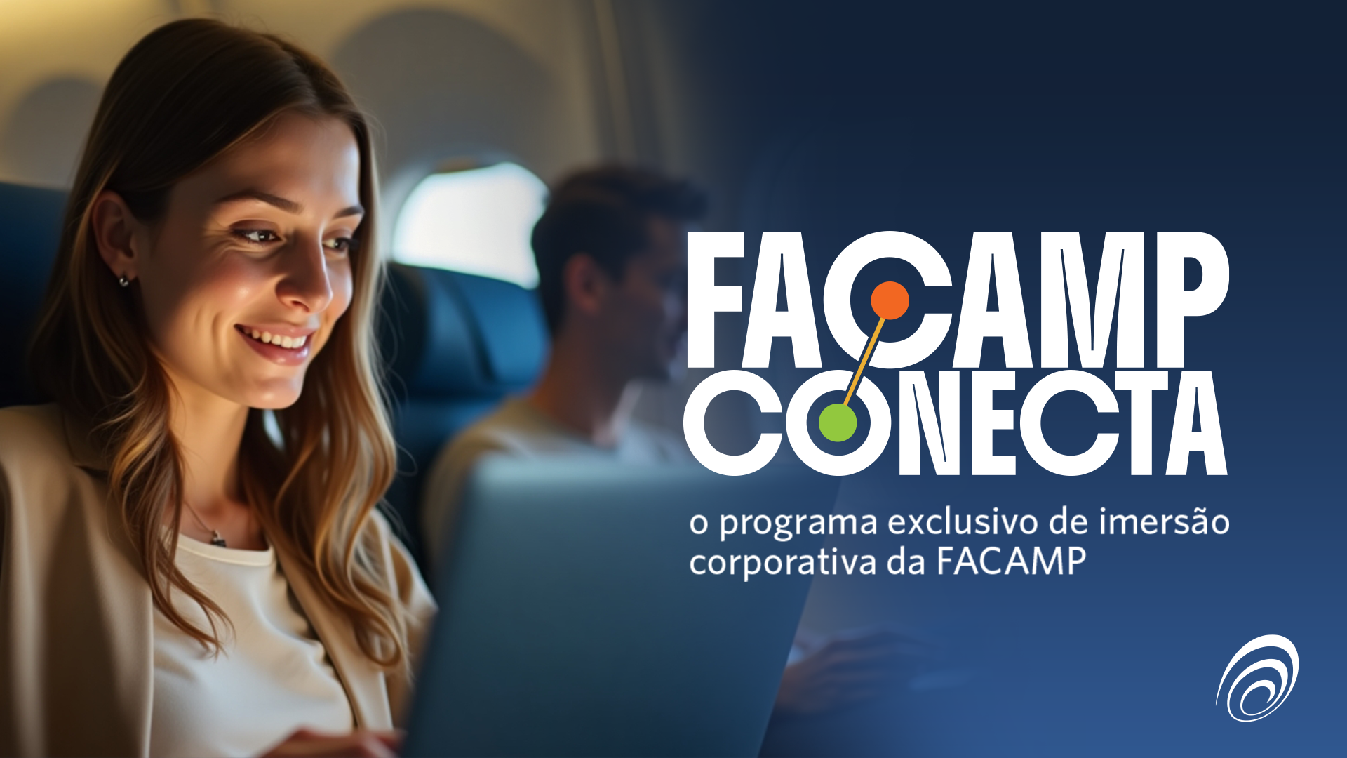 [Lançamento] FACAMP CONECTA: Programa Exclusivo de Imersão Corporativa da FACAMP